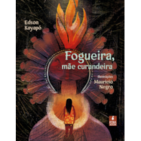 FOGUEIRA, MÃE CURANDEIRA