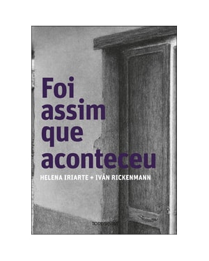 Foi assim que aconteceu