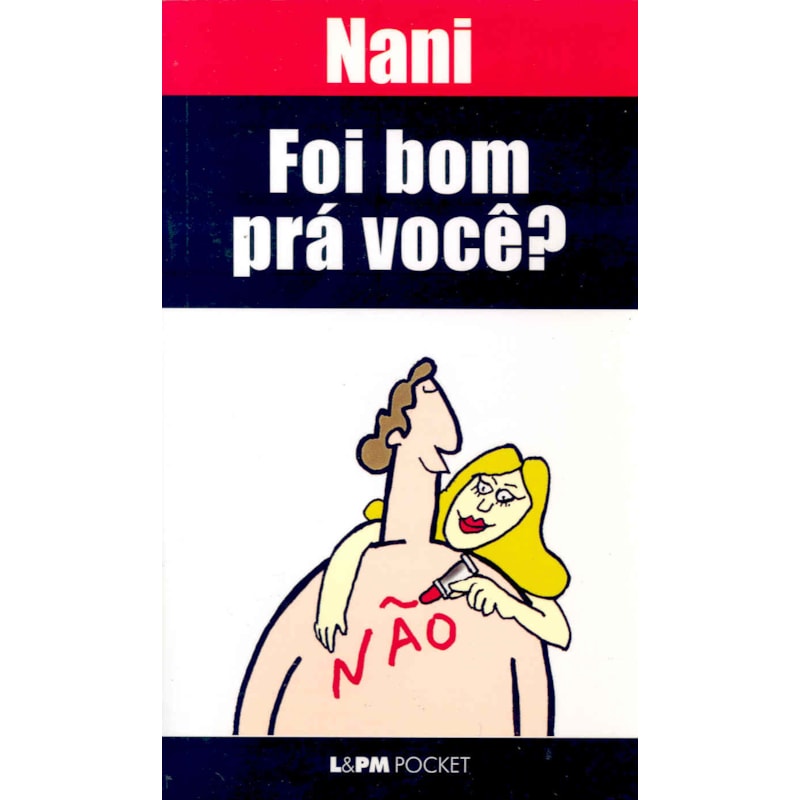 Foi bom prá você?