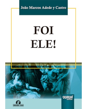 FOI ELE!