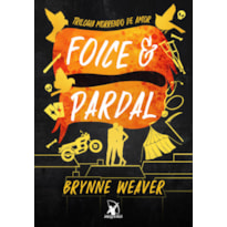 FOICE E PARDAL (TRILOGIA MORRENDO DE AMOR - LIVRO 3)