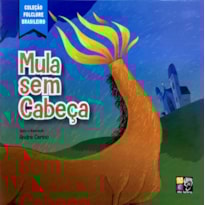 FOLCLORE BRASILEIRO - MULA SEM CABEÇA