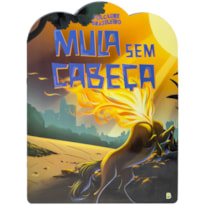 FOLCLORE BRASILEIRO: MULA SEM CABEÇA