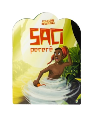 FOLCLORE BRASILEIRO: SACI PERERÊ