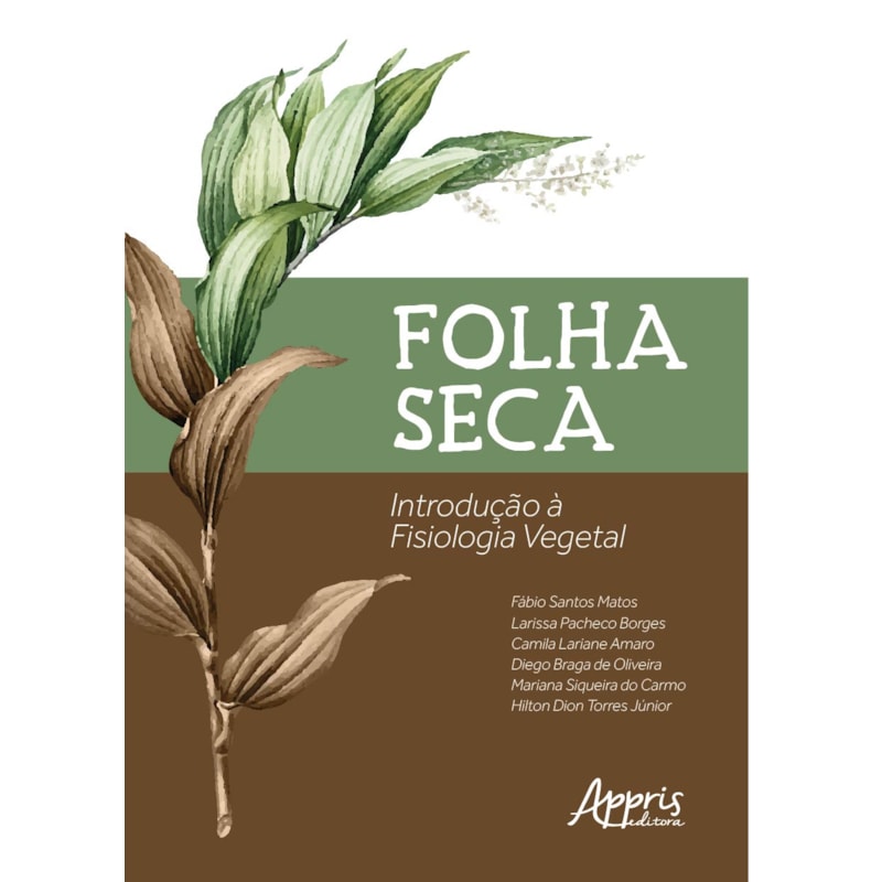 FOLHA SECA: INTRODUÇÃO A FISIOLOGIA VEGETAL
