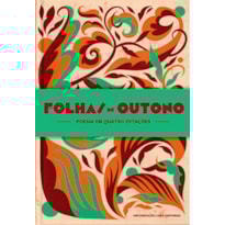 FOLHAS DE OUTONO: POESIA EM QUATRO ESTAÇÕES