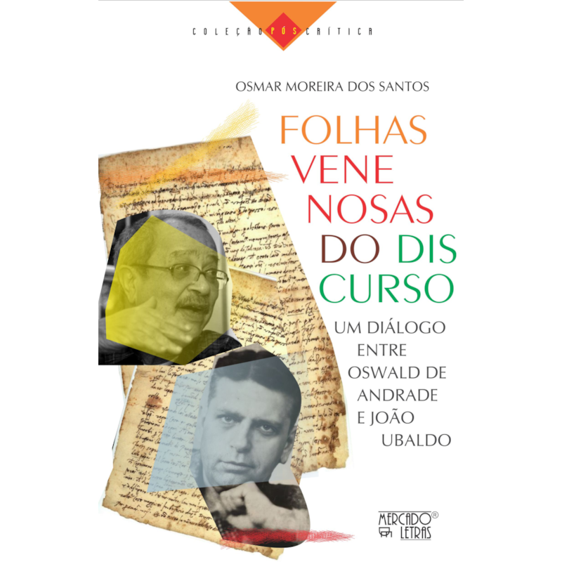 Folhas venenosas do discurso: Um diálogo entre Oswald de Andrade e João Ubaldo