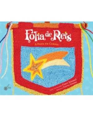 FOLIA DE REIS: A FESTA EM CORDEL