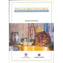 FOLIA DE REIS - FESTA RAIZ - 1ª
