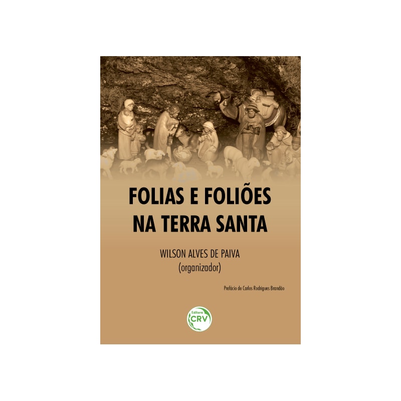 FOLIAS E FOLIÕES NA TERRA SANTA