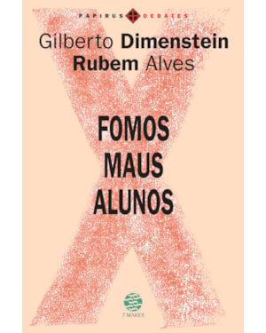 FOMOS MAUS ALUNOS