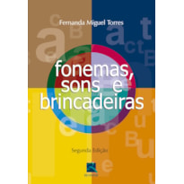 FONEMAS, SONS E BRINCADEIRAS