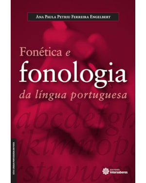 FONÉTICA E FONOLOGIA DA LÍNGUA PORTUGUESA