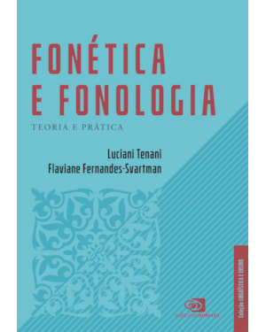 FONÉTICA E FONOLOGIA: TEORIA E PRÁTICA