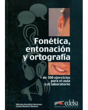 FONETICA, ENTONACION Y ORTOGRAFIA + AUDIO DESCARGABLE