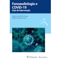 FONOAUDIOLOGIA E COVID-19: GUIA DE INTERVENÇÃO