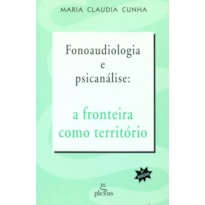 FONOAUDIOLOGIA E PSICANÁLISE