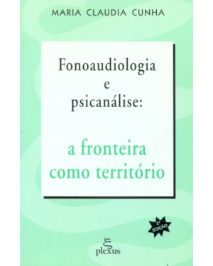FONOAUDIOLOGIA E PSICANÁLISE
