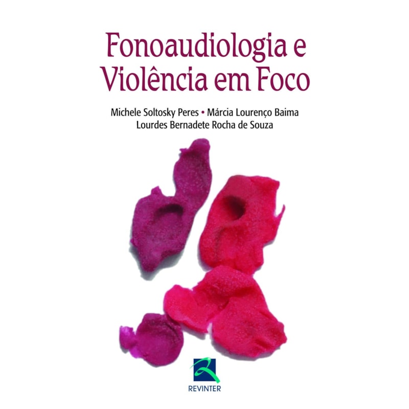 FONOAUDIOLOGIA E VIOLÊNCIA EM FOCO