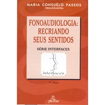 FONOAUDIOLOGIA - RECRIANDO SEUS SENTIDOS
