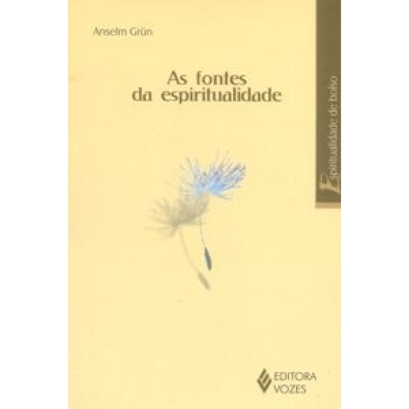 FONTES DA ESPIRITUALIDADE, AS