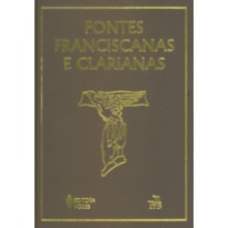 FONTES FRANCISCANAS E CLARIANAS