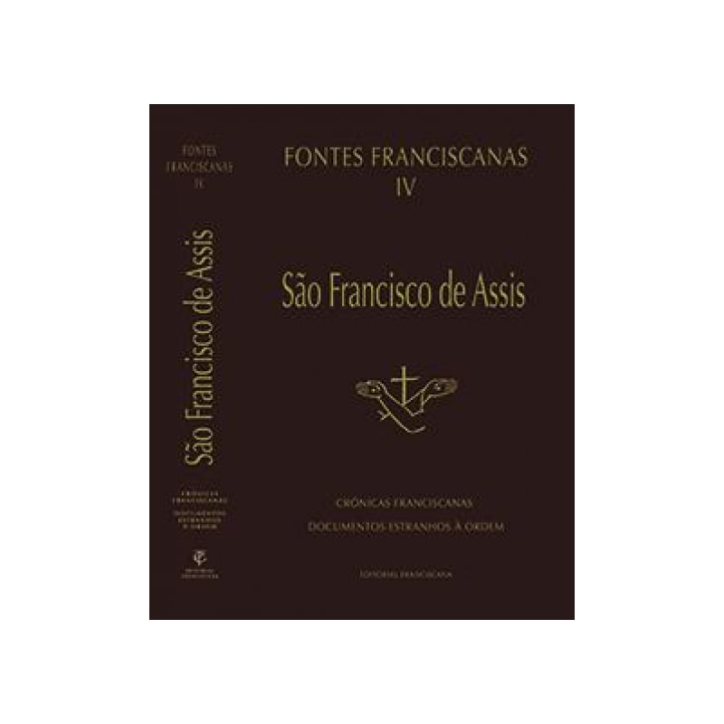FONTES FRANCISCANAS IV - SÃO FRANCISCO