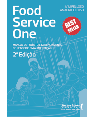 Food service one: manual de projetos e gerenciamento de negócios em alimentação