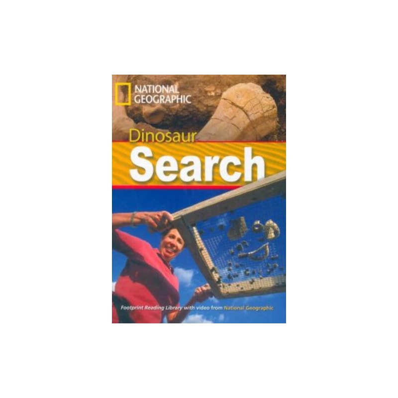 FOOTPRINT READING LIBRARY - LEVEL 2 1000 A2 - DINOSAUR SEARCH: AMERICAN ENGLISH