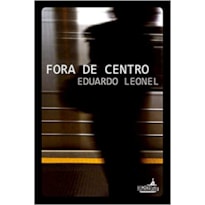 FORA DE CENTRO