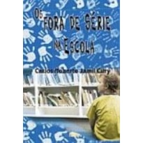 FORA DE SERIE NA ESCOLA, OS - 1