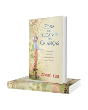FORA DO ALCANCE DAS CRIANÇAS