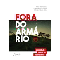 FORA DO ARMÁRIO A REALIDADE SEXUAL DO INCONSCIENTE
