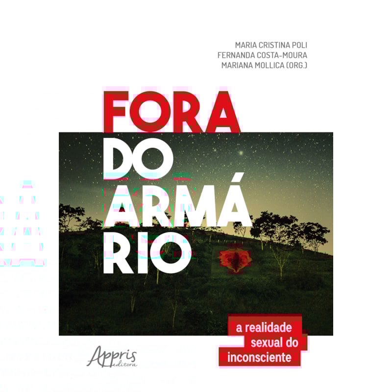 FORA DO ARMÁRIO A REALIDADE SEXUAL DO INCONSCIENTE