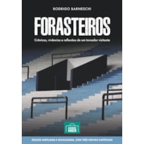 FORASTEIROS: CRÔNICAS, VIVÊNCIAS E REFLEXÕES DE UM TORCEDOR VISITANTE