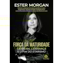 Força da maturidade: Carreira, liderança e o fim do etarismo