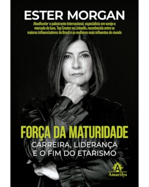 Força da maturidade: Carreira, liderança e o fim do etarismo