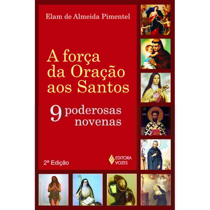 FORÇA DA ORAÇÃO AOS SANTOS - 9 PODEROSAS NOVENAS