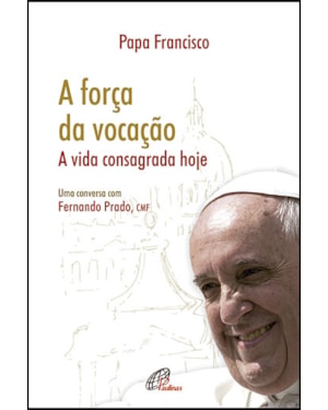 FORÇA DA VOCAÇÃO, A