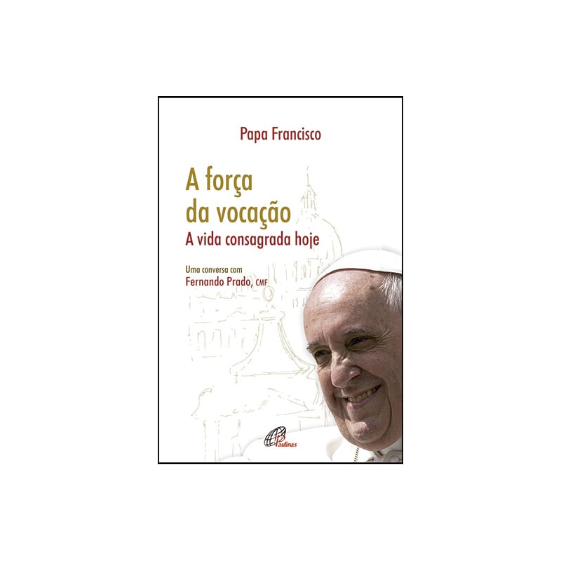 FORÇA DA VOCAÇÃO, A