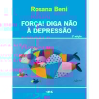 FORÇA! DIGA NÃO À DEPRESSÃO