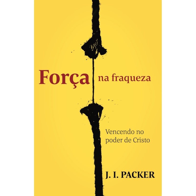 Força na fraqueza: vencendo no poder de Cristo