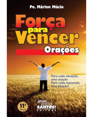 FORÇA PARA VENCER - ORAÇÕES