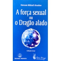 FORÇA SEXUAL E O DRAGÃO ALADO