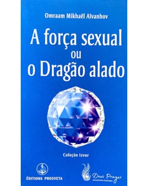 FORÇA SEXUAL E O DRAGÃO ALADO