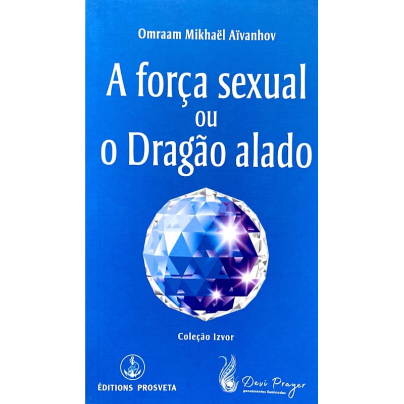 FORÇA SEXUAL E O DRAGÃO ALADO