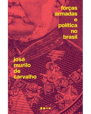 Forças Armadas e política no Brasil