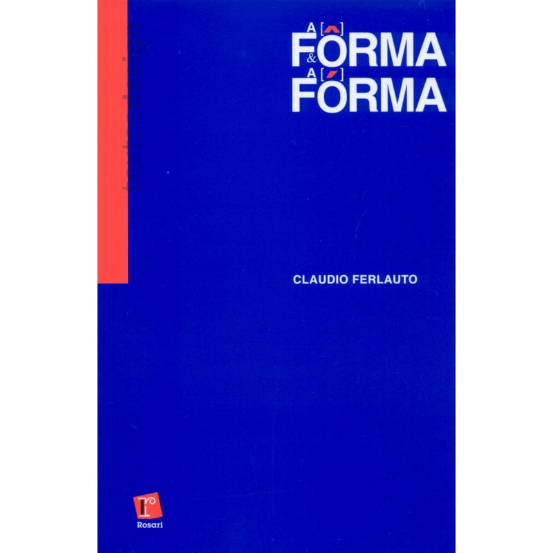 FORMA E A FORMA, A