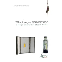 FORMA SEGUE SIGNIFICADO: O DESIGN CONCEITUAL DE STUART WALKER