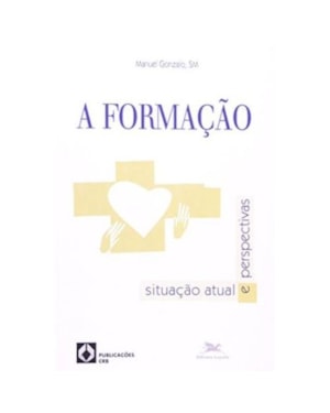 FORMACAO, A - SITUACAO ATUAL E PERSPECTIVAS